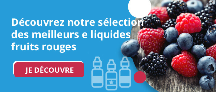 e liquides fruits rouges